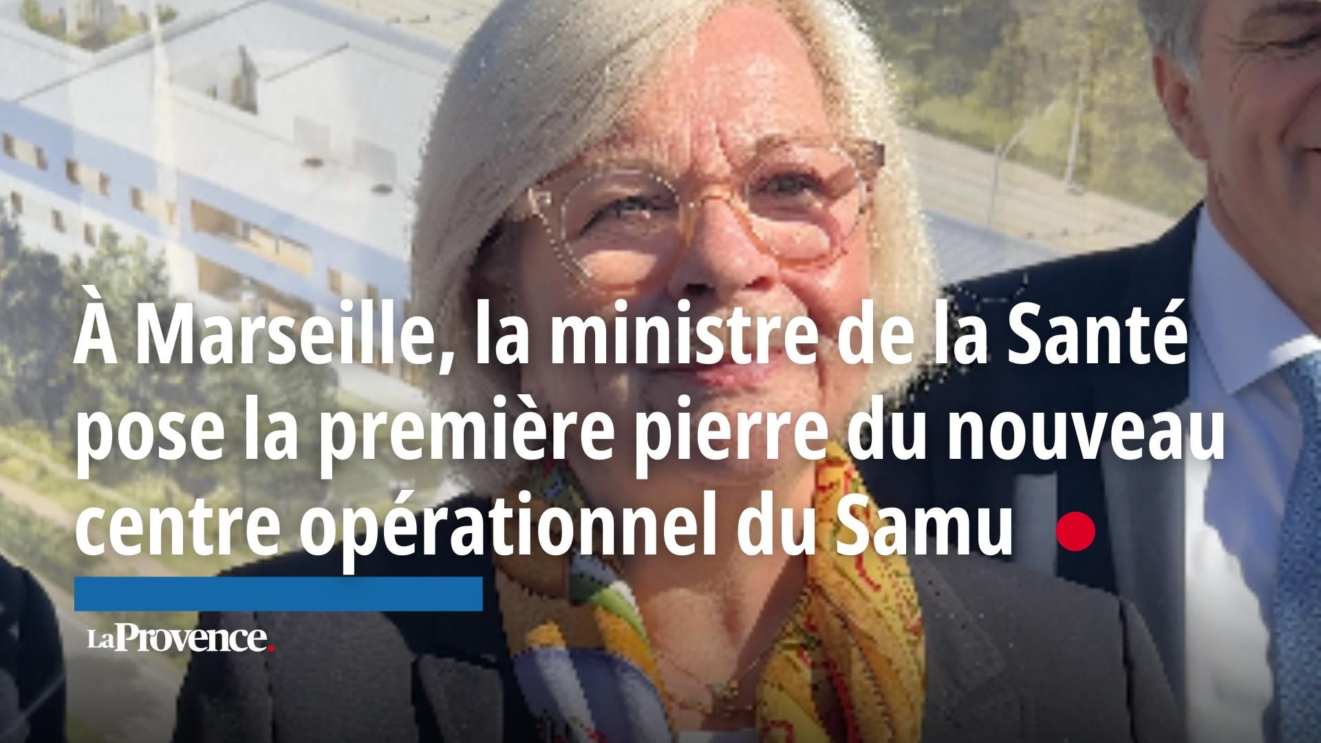 , À Marseille, la ministre de la Santé pose la première pierre du nouveau centre opérationnel du Samu